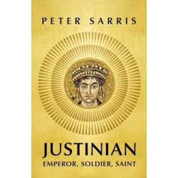 Justinian: Emperor, Soldier, Saint