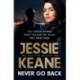 Never Go Back: an utterly gripping gangland crime thriller from the bestselling author for 2023