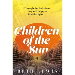Children of the Sun: 'A cult novel with a difference . . . and a wholly unexpected ending' GUARDIAN
