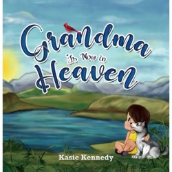 Grandma Is Now in Heaven