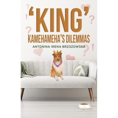 'King' Kamehameha's Dilemmas