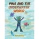 Pina and the Underwater World