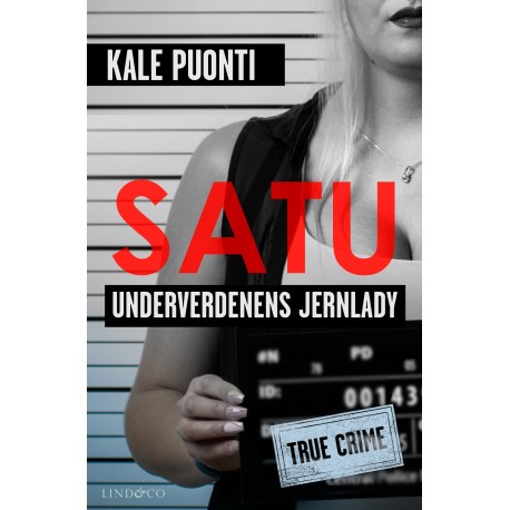 Satu - Underverdenens jernlady