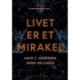 Livet er et mirakel