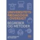 Universitetspædagogik i oversigt: Begreber og metoder