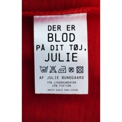 Der er blod på dit tøj, Julie