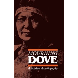 Mourning Dove: A Salishan Autobiography