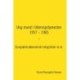 Ung mand i Udenrigstjenesten  1957 – 1965: Europæisk økonomisk integration m.m.