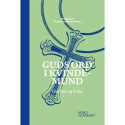 Guds ord i kvindemund: Om køn og kirke