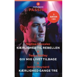 Kærlighed til rebellen / Giv mig livet tilbage / Kærlighed gange tre