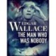 The Man Who Was Nobody