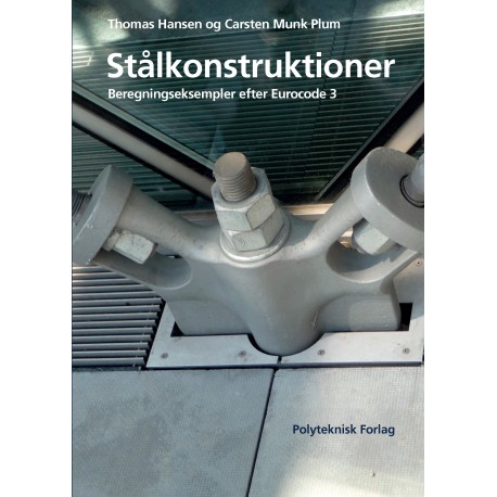 Stålkonstruktioner - Beregningseksempler efter Eurocode 3