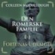 Den romerske familie. Fortunas udvalgte: Den romerske familie 3