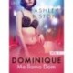 Dominique 1: Me llamo Dom - una novela erótica