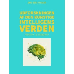 Udforskningen af den kunstige intelligens verden: Mysterier og muligheder