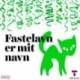 Fastelavn er mit navn