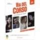 Via del Corso A1 Libro dello studente ed esercizi (+ audio e video): Libro dello studente ed esercizi + 2 CD + DVD + codice i-d-e-e A1