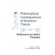 Philosophical Consequences of Quantum Theory: Reflections on Bell's Theorem