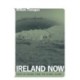 Ireland Now: Tales of Change from the Global Island