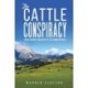 The Cattle Conspiracy