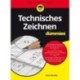 Technisches Zeichnen fur Dummies