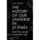 The History of Our Universe in 21 Stars: (That You Can Spot in the Night Sky)