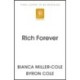 Rich Forever: What They Didn’t Teach You about Money, Finance and Investments in School