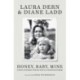 Honey, Baby, Mine: LAURA DERN AND HER MOTHER DIANE LADD TALK LIFE, DEATH, LOVE (AND BANANA PUDDING)