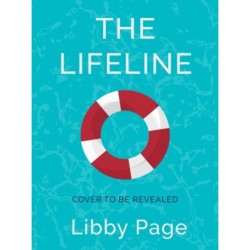 The Lifeline: The big-hearted and life-affirming read about the power of friendship