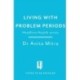 Dealing with Problem Periods (Headline Health series): A guide to understanding and treating your symptoms