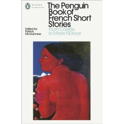 The Penguin Book of French Short Stories: 2: From Colette to Marie NDiaye
