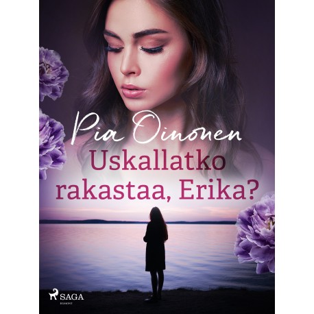 Uskallatko rakastaa, Erika?