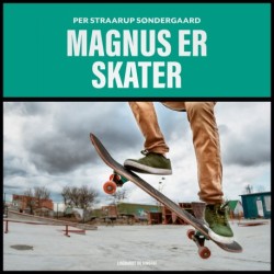 Magnus er skater