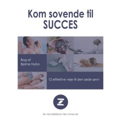 Kom Sovende til Succes - 12 effektive veje til den søde søvn