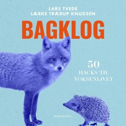 Bagklog: 50 hacks til voksenlivet