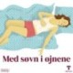 Med søvn i øjnene