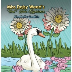 Miss Daisy Weed's Heat Wave Experience