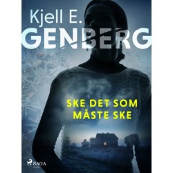 Ske det som måste ske