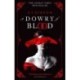A Dowry of Blood