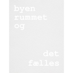 Byen, rummet og det fælles