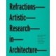 Refractions: artistic research in architecture