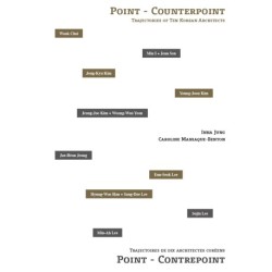 Point - counterpoint: trajectories of ten Korean architects
