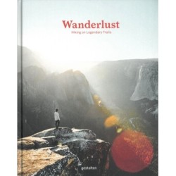 Wanderlust: Hiking on Legendary Trails