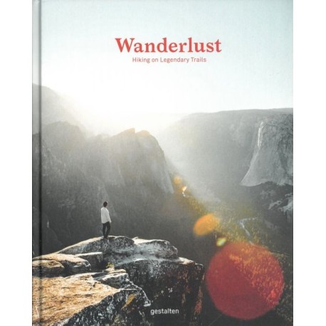 Wanderlust: Hiking on Legendary Trails