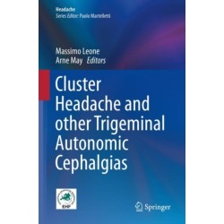 Cluster Headache and other Trigeminal Autonomic Cephalgias