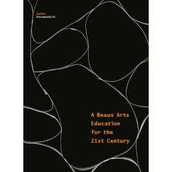 Aarhus documents. A beaux arts education for the 21st century