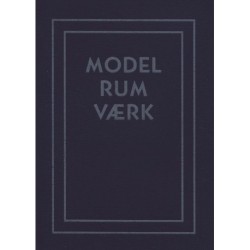 Model, rum, værk: rum i det 20. århundrede/ 20th Century Rooms / Räume des 20. Jahrhunderts