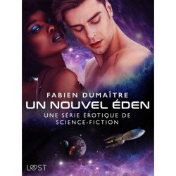Un nouvel Éden - Une série érotique de science-fiction