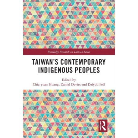 Taiwan’s Contemporary Indigenous Peoples