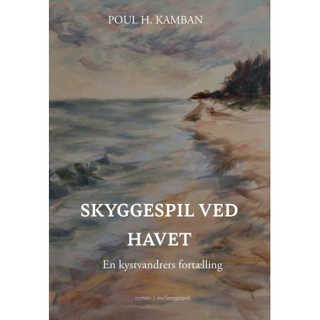 Skyggespil ved havet: En kystvandrers fortælling